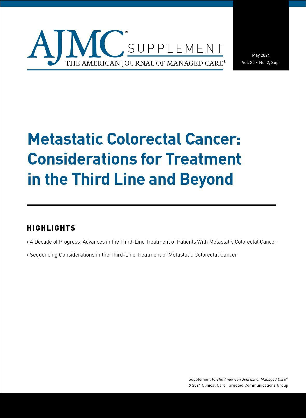 Metastatic Colorectal Cancer: Considerations for Treatment in the Third Line and Beyond