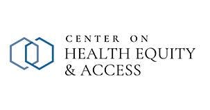 Center on Health Equity & Access 