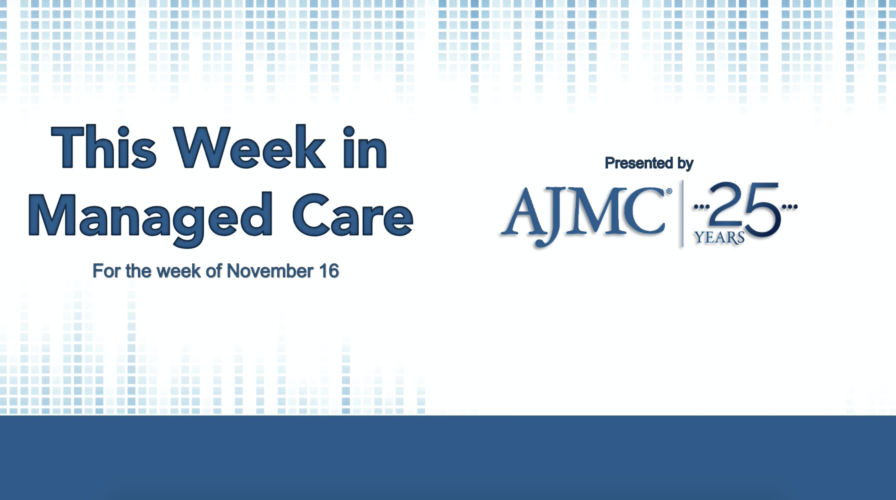 This Week in Managed Care: November 20, 2020
