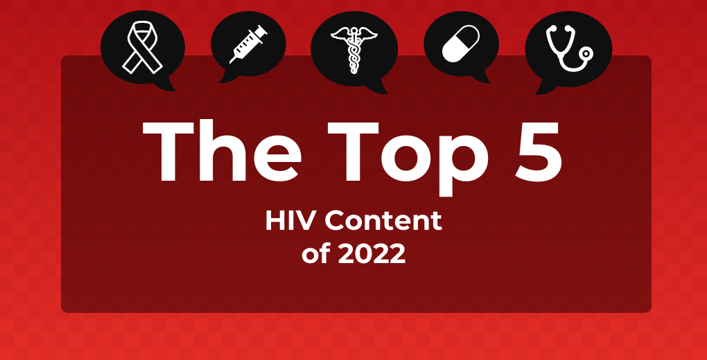 the top 5 HIV content of 2022