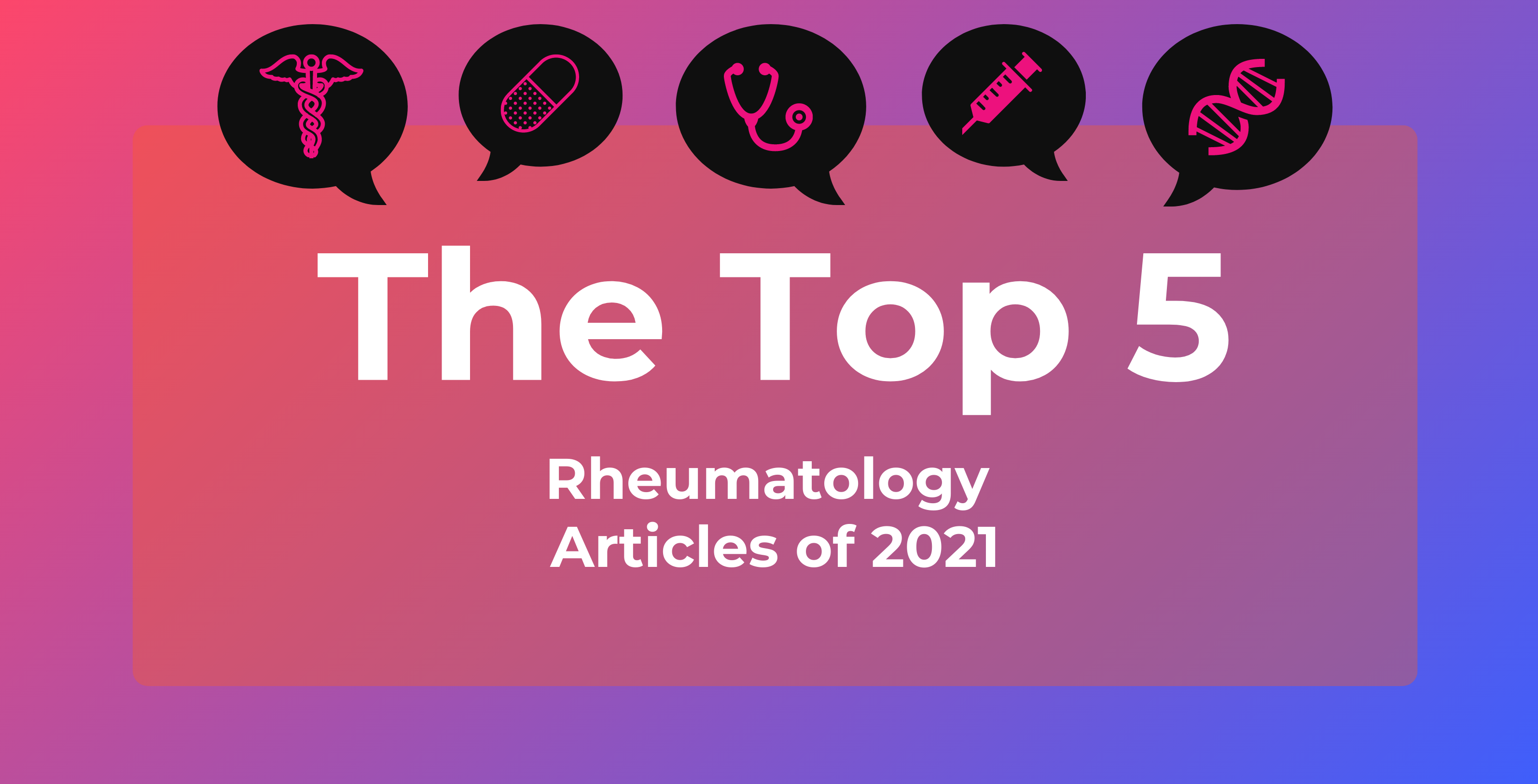 Top 5 most read rheumatology articles of 2021